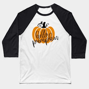 Hello Pumpkin Fall Lovers Baseball T-Shirt